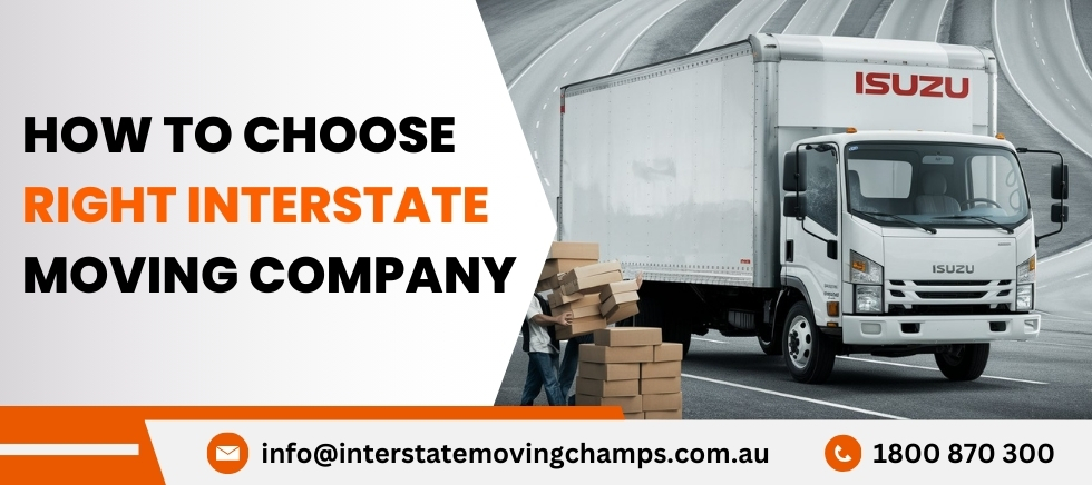 How to Choose the Right Interstate Moving Company