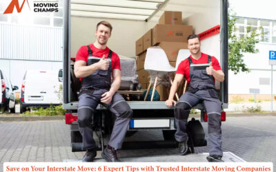 Save on Your Interstate Move: 6 Expert Tips with Trusted Interstate Moving Companies